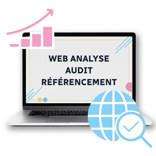 Web analyse – Audit – Référencement